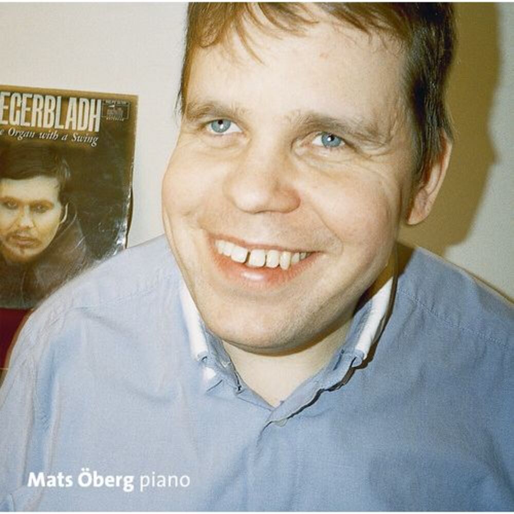 Mats Oberg - Piano Improvisations Inspired By Berndt Egerbladh  CD
